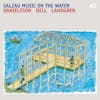 Illustration de lalbum pour Salzau Music on the Water par Nils Landgren
