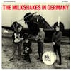 Album Artwork für In Germany von The Milkshakes