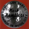 Illustration de lalbum pour Ramble in Music City:The Lost Convert par Emmylou And The Nash Ramblers Harris