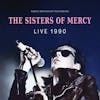 Illustration de lalbum pour Live 1990  / Radio Broadcast par the Sisters Of Mercy