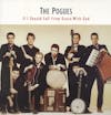 Album Artwork für If I Should Fall From Grace Wi von The Pogues