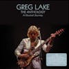 Album artwork for The Anthology:A Musical Journey by Greg Lake