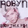 Illustration de lalbum pour Body Talk Pt.1 par Robyn
