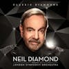 Album artwork for Classic Diamonds W/The London Symphony Orchestra by Neil Diamond