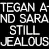 Illustration de lalbum pour Still Jealous par Tegan And Sara