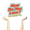 Illustration de lalbum pour How Do You Love? par The Regrettes