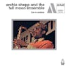 Album Artwork für Live In Antibes von Archie And The Full Moon Ensemble Shepp