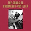 Album Artwork für The Songs Of Bacharach & Costello von Elvis And Bacharach,Burt Costello