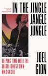 Illustration de lalbum pour In the Jingle Jangle Jungle: Keeping Time with the Brian Jonestown Massacre par Joel Gion