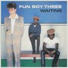Album artwork for Waiting by Fun Boy Three