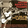 Album Artwork für The One and Only Queen of Hot Gospel von Sister Rosetta Tharpe