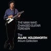 Illustration de lalbum pour Man Who Changed Guitar Forever par Allan Holdsworth