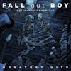 Album artwork for Believers Never Die-The Greatest Hits by Fall Out Boy