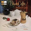 Album artwork for Black Coffee by Peggy Lee