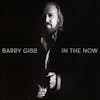 Album artwork for In The Now by Barry Gibb