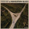Album Artwork für Navigation Blues von Thorbjorn Risager And The Black Tornado