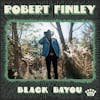 Album Artwork für Black Bayou von Robert Finley