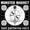 Album artwork for Test Patterns Vol.1 by Monster Magnet