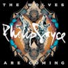 Album artwork for The Wolves Are Coming by Philip Sayce
