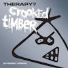 Illustration de lalbum pour Crooked Timber-Extended Version par Therapy?