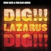 Illustration de lalbum pour Dig!!! Lazarus Dig!!! par Nick Cave
