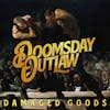 Album Artwork für Damaged Goods von Doomsday Outlaw