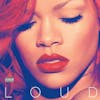 Album artwork for Loud by Rihanna