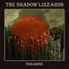 Album Artwork für Paradise von The Shadow Lizzards