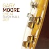 Album Artwork für Live At Bush Hall 2007 von Gary Moore