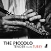Album artwork for The Piccolo-Tender Plays Tubby by Tenderlonious