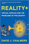 Album Artwork für Reality+: Virtual Worlds and the Problems of Philosophy von David J Chalmers