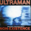 Album Artwork für Non-Existence/Freezing Inside von Ultraman