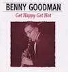 Album Artwork für Get Happy,Get Hot von Benny Goodman
