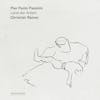 Album artwork for Pier Paolo Pasolini - Land der Arbeit by Christian Reiner