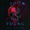 Illustration de lalbum pour Too Old To Die Young par Cliff Ost/Martinez