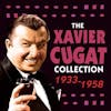 Illustration de lalbum pour Xavier Cugat Collection 1933-58 par Xavier Cugat