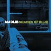 Illustration de lalbum pour Shades of Blue par Madlib