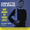 Album Artwork für Road To Free Jazz-The Early Years 1958-61 von Ornette Coleman