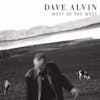 Album artwork for West Of The West by Dave Alvin