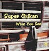 Illustration de lalbum pour What You See par Super Chikan