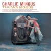 Album Artwork für Tijuana Moods von Charles Mingus