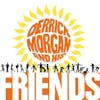 Album Artwork für Derrick Morgan And His Friends von Derrick Morgan