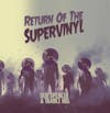 Album Artwork für Return Of The Supervinyl von Dub Spencer and Trance Hill