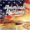 Album Artwork für American Anthems von Various