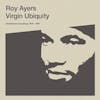 Album Artwork für Virgin Ubiquity: Unreleased Recordings 1976-1981 von Roy Ayers