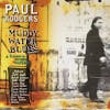 Illustration de lalbum pour Muddy Water Blues par Paul Rodgers