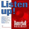 Illustration de lalbum pour Listen Up!Dancehall Originals par Various