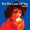 Album Artwork für For The Love Of You, Vol. 2 von Various