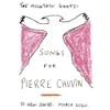 Album Artwork für Songs For Pierre Chuvin von The Mountain Goats