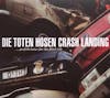 Illustration de lalbum pour Crash Landing par Die Toten Hosen